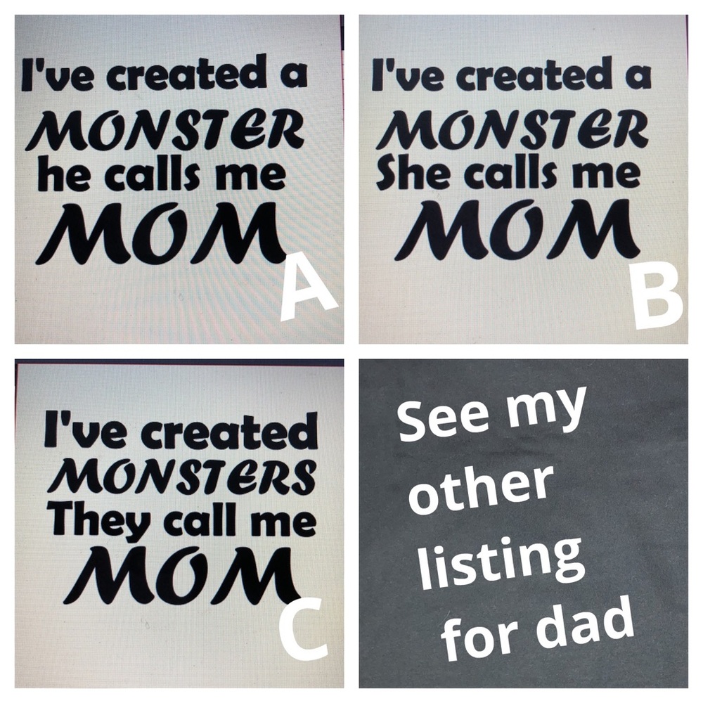 Made to order Monster Mom shirt